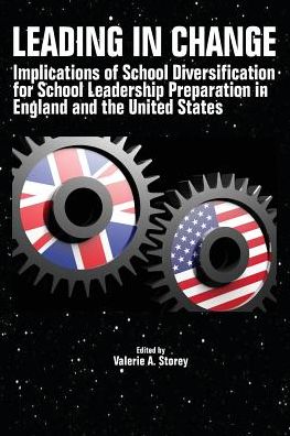 Cover for Leading in Change: Implications of School Diversification for School Leadership Preparation in England and the United States (Paperback Book) (2019)
