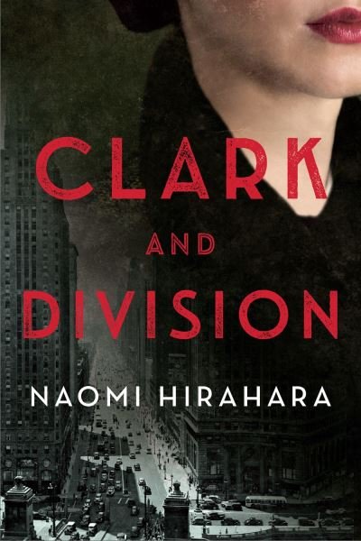 Cover for Naomi Hirahara · Clark and Division (Hardcover Book) (2021)