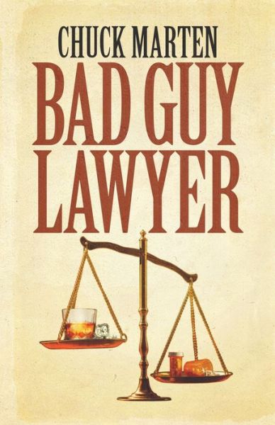 Cover for Chuck Marten · Bad Guy Lawyer (Paperback Book) (2022)