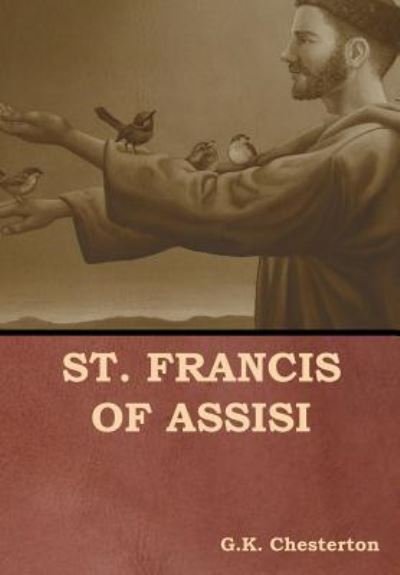 Cover for G. K. Chesterton · St. Francis of Assisi (Inbunden Bok) (2019)