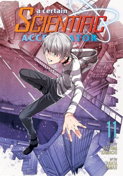 A Certain Scientific Accelerator Vol. 11 - A Certain Scientific Accelerator - Kazuma Kamachi - Książki - Seven Seas Entertainment, LLC - 9781645054498 - 1 grudnia 2020