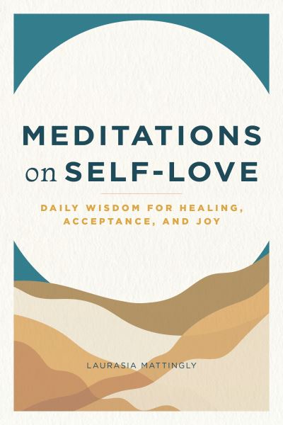 Cover for Laurasia Mattingly · Meditations on Self-Love (Paperback Book) (2020)