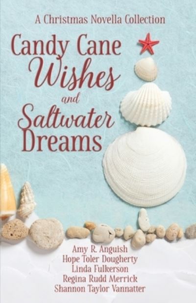 Cover for Amy Anguish · Candy Cane Wishes and Saltwater Dreams (Paperback Book) (2021)