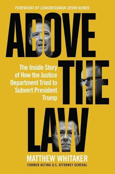 Cover for Matthew Whitaker · Above the Law: The Inside Story of How the Justice Department Tried to Subvert President Trump (Hardcover Book) (2020)