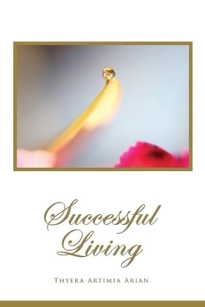 Cover for Thyera Artimia Arian · Successful Living (Paperback Book) (2019)
