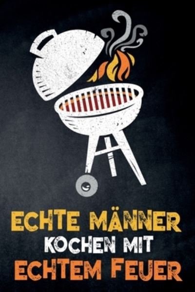 Cover for Kochbuch Piraten · Echte Manner kochen mit echtem Feuer (Pocketbok) (2019)