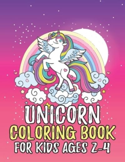 Unicorn Coloring Book for Kids Ages 2-4 - Jayce Carter - Kirjat - Independently Published - 9781695637498 - keskiviikko 25. syyskuuta 2019