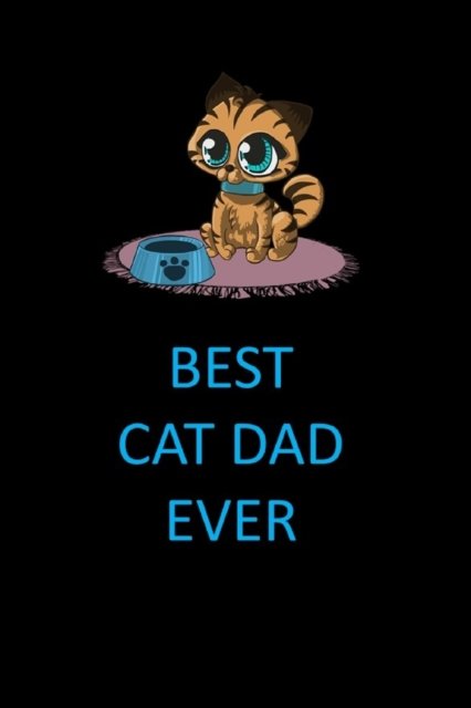 Cover for Joyful Creations · Best Cat Dad Ever Blank Lined Journal Notebook (Paperback Book) (2024)