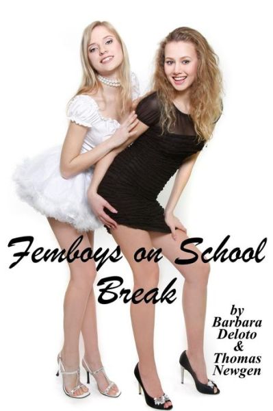 Cover for Barbara Deloto · Femboys on School Break (Paperback Book) (2018)