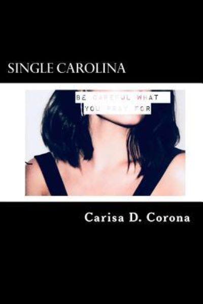 Cover for Carisa D Corona · Single Carolina (Paperback Book) (2018)