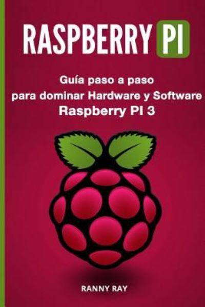 Cover for Ranny Ray · Raspberry Pi (Paperback Book) (2018)