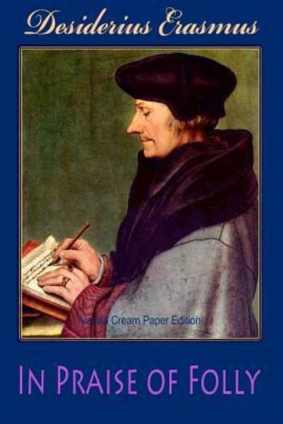 Cover for Desiderius Erasmus · In Praise of Folly (Paperback Bog) (2018)