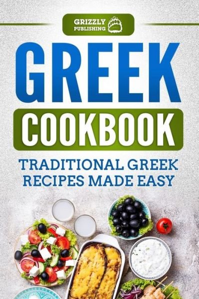 Cover for Grizzly Publishing · Greek Cookbook (Paperback Bog) (2018)