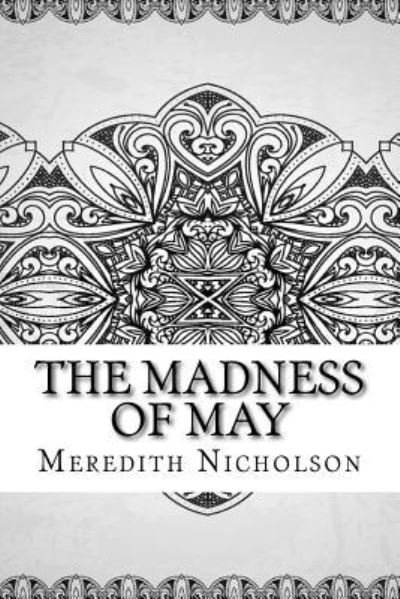 Cover for Meredith Nicholson · The Madness of May (Paperback Bog) (2018)