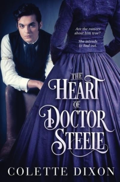 Cover for Colette Dixon · The Heart of Doctor Steele (Paperback Book) (2020)