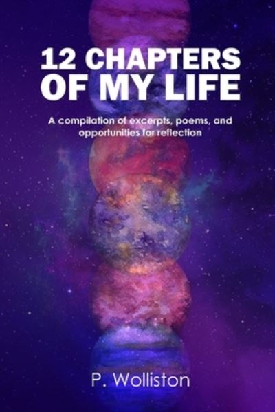 Cover for P. Wolliston · 12 Chapters of my Life (Paperback Book) (2021)