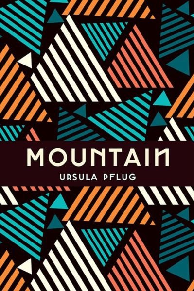 Cover for Ursula Pflug · Mountain - Inanna Young Feminist (Paperback Book) (2017)