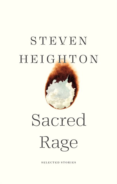 Cover for Steven Heighton · Sacred Rage: Selected Stories (Paperback Book) (2025)