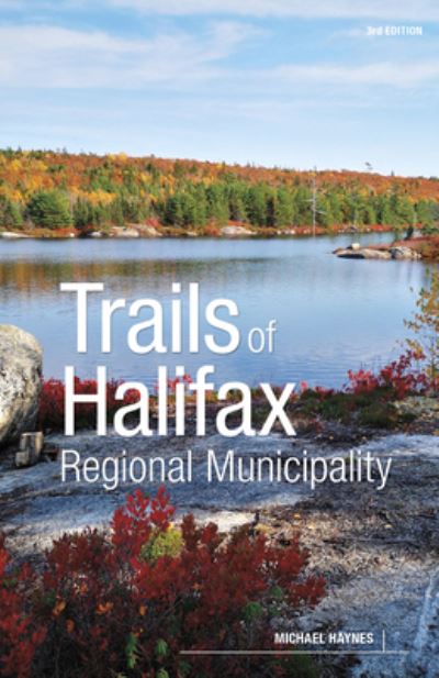 Cover for Michael Haynes · Trails of Halifax Regional Municipality, 3rd Edition (Book) (2023)