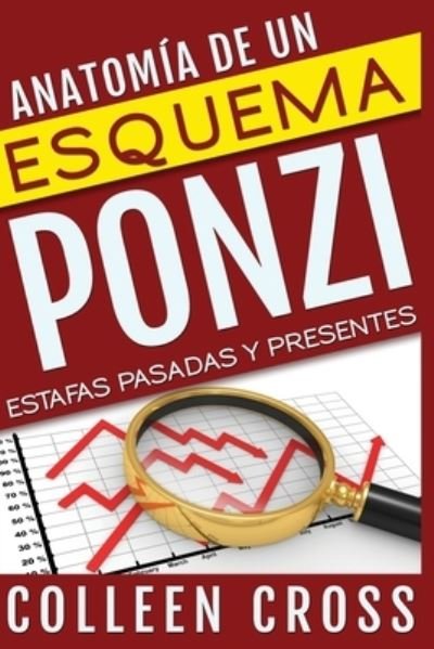 Cover for Colleen Cross · Anatomía de un Esquema Ponzi (Bok) (2024)