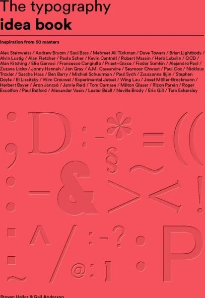 Cover for Steven Heller · The Typography Idea Book: Inspiration from 50 Masters (Paperback Bog) (2016)