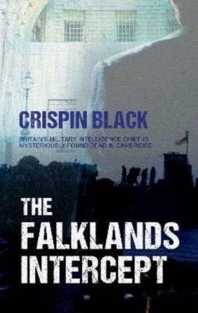 Cover for Crispin Black · The Falklands Intercept - A Colonel Daniel Jacot Mystery (Taschenbuch) (2024)