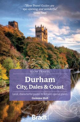 Cover for Gemma Hall · Durham (Slow Travel): City, Dales &amp; Coast (Paperback Book) (2023)