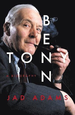 Tony Benn: A Biography - Jad Adams - Libros - Biteback Publishing - 9781785909498 - 4 de febrero de 2025