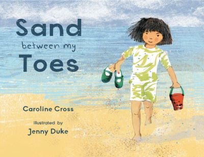 Cover for Caroline Cross · Sand Between My Toes - Child's Play Library (Paperback Book) (2021)