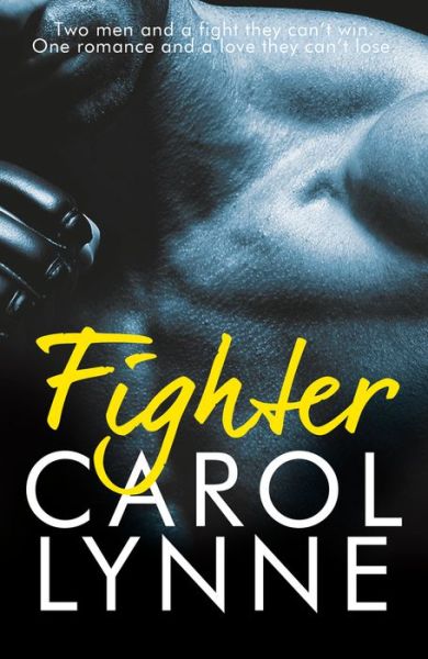 Fighter - Carol Lynne - Livros - Totally Entwined Group Limited - 9781786519498 - 17 de outubro de 2016