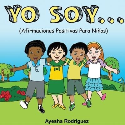 Cover for Ayesha Rodriguez · Yo Soy.. (Paperback Book) (2019)