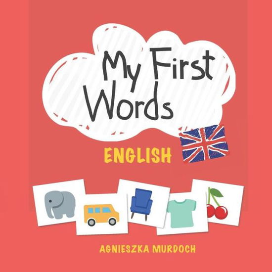 Cover for Agnieszka Murdoch · My First Words (Paperback Book) (2019)