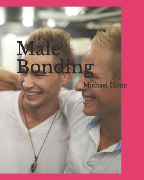 Cover for Michael Hone · Male Bonding (Paperback Bog) (2019)