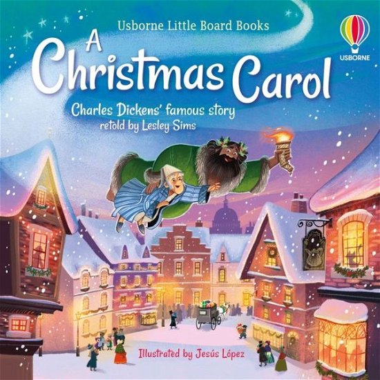 Little Board Books: A Christmas Carol - Little Board Books - Lesley Sims - Kirjat - Usborne Publishing Ltd - 9781803706498 - torstai 12. lokakuuta 2023