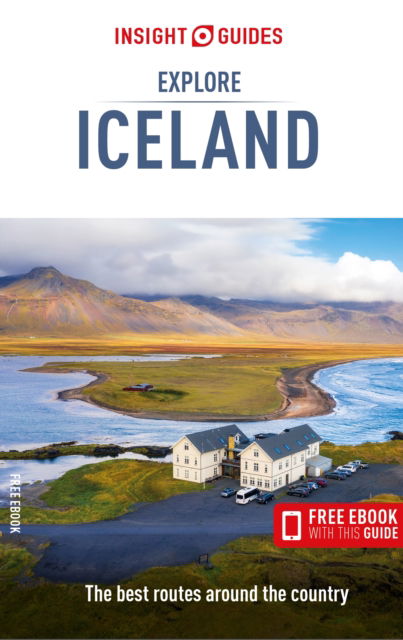 Insight Guides Explore Iceland: Travel Guide with eBook - Insight Guides Explore - Insight Guides - Kirjat - APA Publications - 9781839053498 - keskiviikko 1. marraskuuta 2023