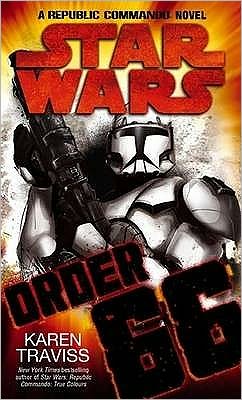 Cover for Karen Traviss · Star Wars: Order 66: A Republic Commando Novel (Paperback Bog) (2008)