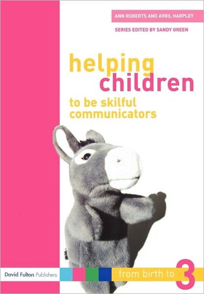 Cover for Ann Roberts · Helping Children to be Skilful Communicators (Paperback Book) (2006)