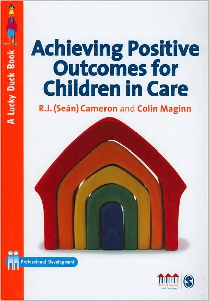 Cover for R J Cameron · Achieving Positive Outcomes for Children in Care - Lucky Duck Books (Paperback Book) (2009)