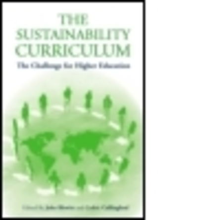 Cover for Cedric Cullingford · The Sustainability Curriculum: The Challenge for Higher Education (Paperback Book) (2004)