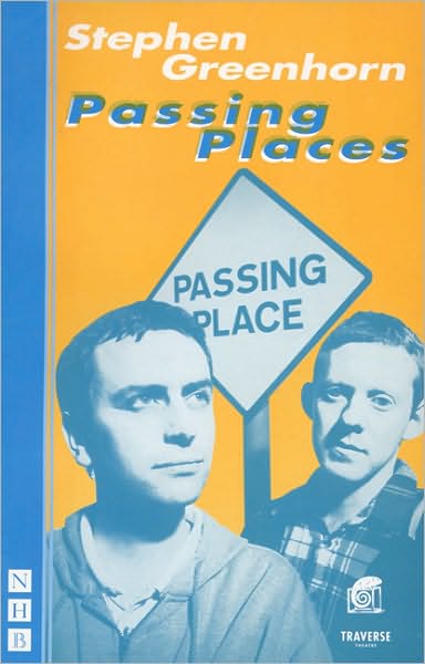 Passing Places - NHB Modern Plays - Stephen Greenhorn - Books - Nick Hern Books - 9781854593498 - April 24, 1998