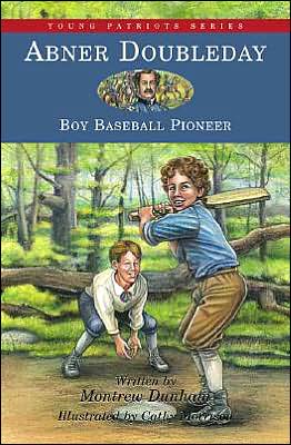 Cover for Montrew Dunham · Abner Doubleday: Boy Baseball Pioneer (Gebundenes Buch) (2005)