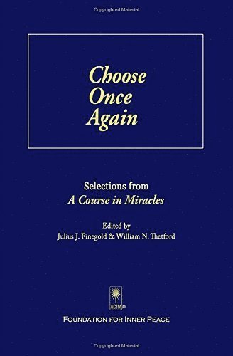 Cover for Foundation For Inner Peace · Choose Once Again: Selections from ACIM (Bound Book) (2015)