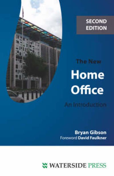 Cover for Bryan Gibson · The New Home Office: An Introduction - Introductory Series (Paperback Book) (2008)