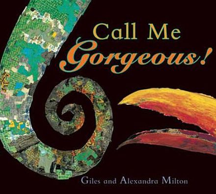 Call Me Gorgeous - Giles Milton - Books - Boxer Books Limited - 9781907152498 - October 13, 2011