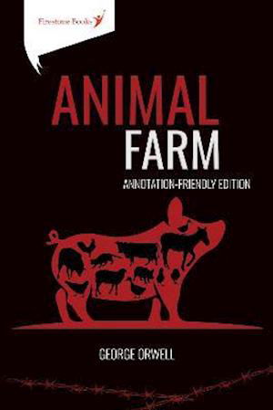 Animal Farm: Annotation-Friendly Edition - George Orwell - Books - Firestone Books - 9781909608498 - April 26, 2021