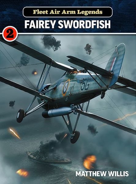 Cover for Mathew Willis · Fleet Air Arm Legends: Fairey Swordfish (Paperback Book) (2022)