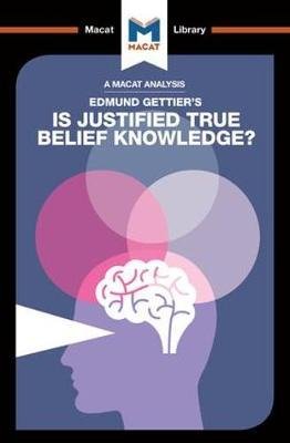 Cover for Jason Schukraft · An Analysis of Edmund Gettier's Is Justified True Belief Knowledge? - The Macat Library (Pocketbok) (2017)