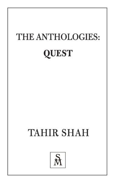 Cover for Tahir Shah · The Anthologies: Quest (Paperback Bog) (2020)