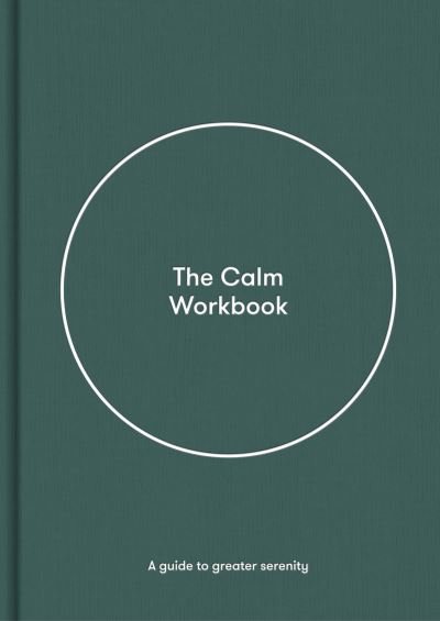 The Calm Workbook: A Guide to Greater Serenity - The School of Life - Livros - The School of Life Press - 9781912891498 - 7 de dezembro de 2021