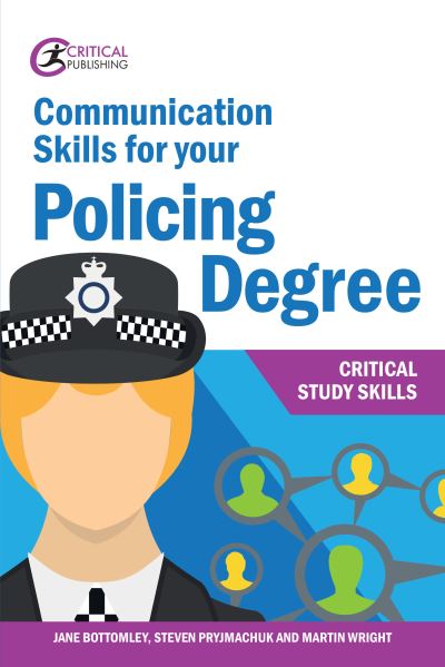 Cover for Jane Bottomley · Communication Skills for your Policing Degree - Critical Study Skills (Paperback Book) (2020)